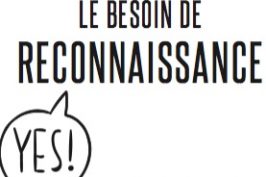 Dépasser son besoin d'être reconnu